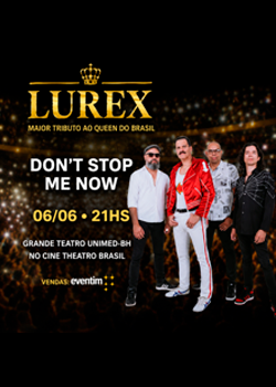 A Lurex – Queen Tribute apresenta: DON'T STOP ME NOW