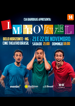 CIA BARBIXAS APRESENTA IMPROVÁVEL